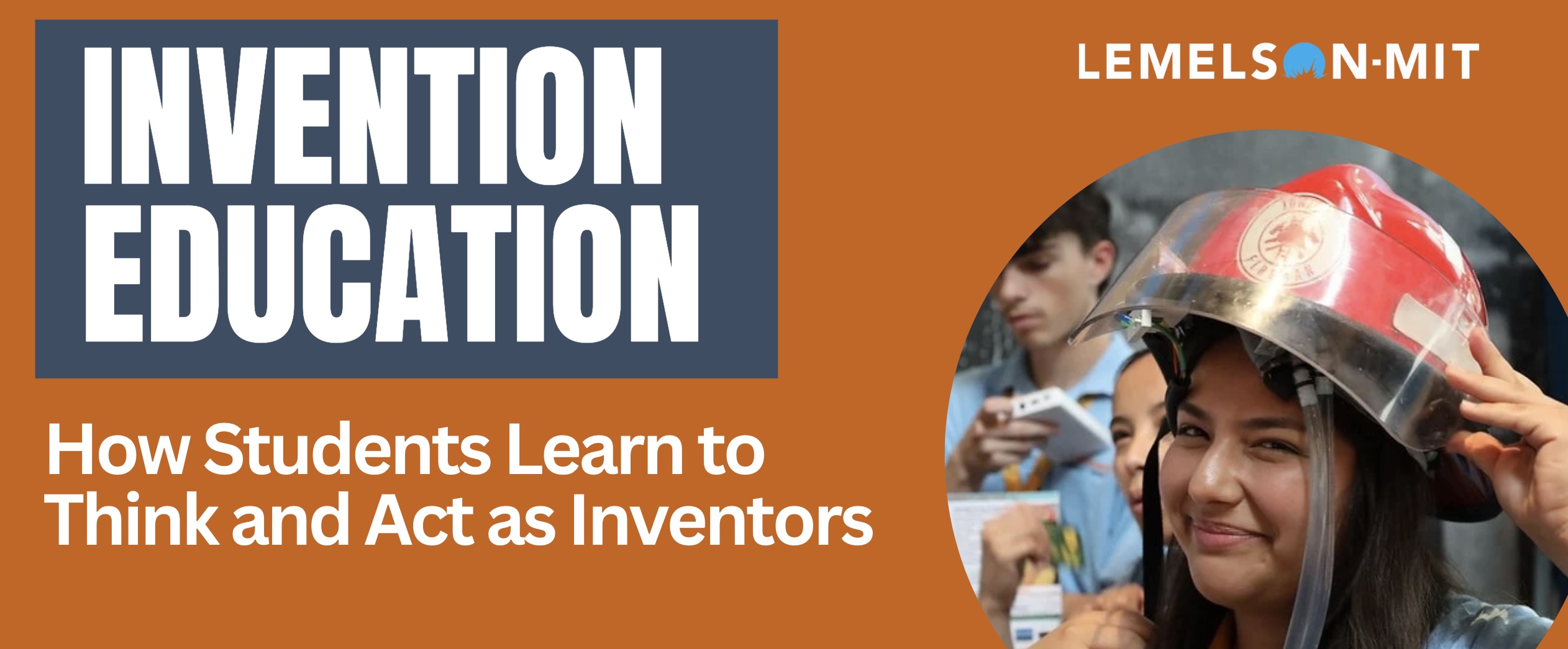 How students learn to think and act as inventors